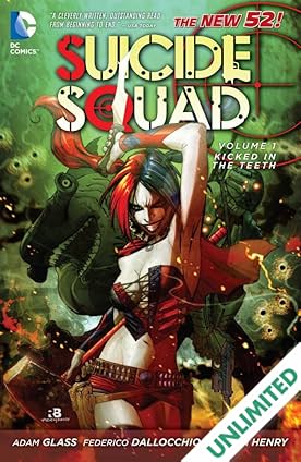 Suicide Squad (2011-2014) Vol. 1: Kicked in the Teeth